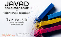 Javad Soleimanpour öncülüğünde “Toz ve Işık” Pastel Resim Sergisi sanatseverlerle buluşmak için gün sayıyor