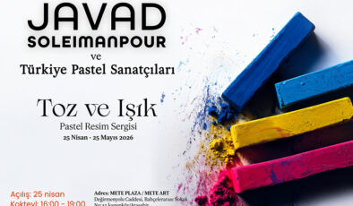 Javad Soleimanpour öncülüğünde “Toz ve Işık” Pastel Resim Sergisi sanatseverlerle buluşmak için gün sayıyor